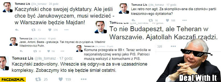 Tomasz Lis na twitterze o Kaczyńskim deal with it