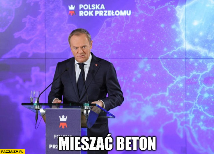 Tusk mieszać beton konferencja polska rok przełomu