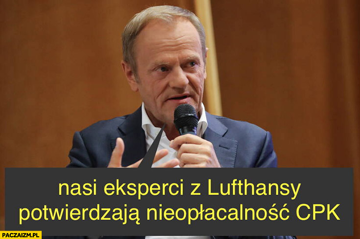 Tusk nasi eksperci z Lufthansy potwierdzają nieopłacalność CPK