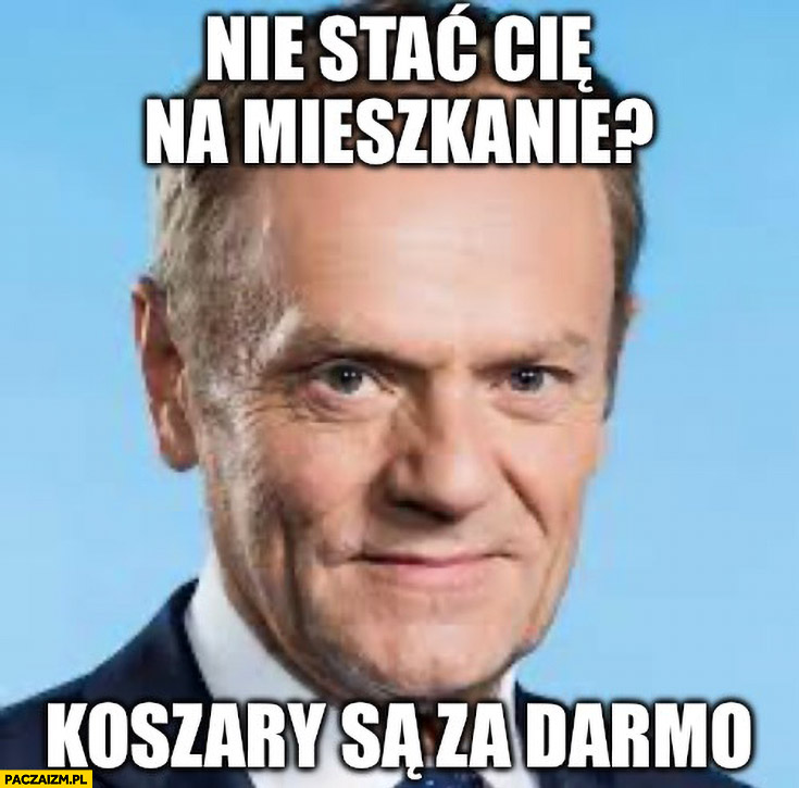 Tusk: nie stać cię na mieszkanie? Koszary są za darmo