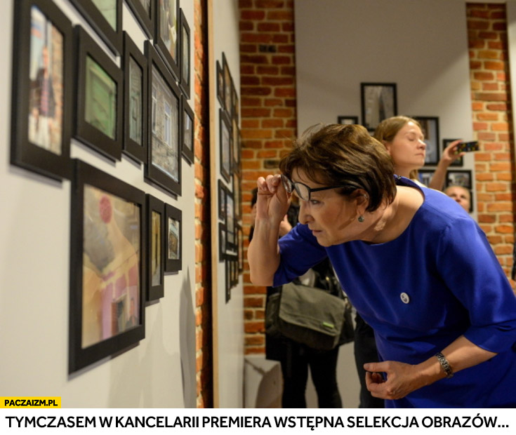 Tymczasem w kancelarii premiera wstępna selekcja obrazów Ewa Kopacz
