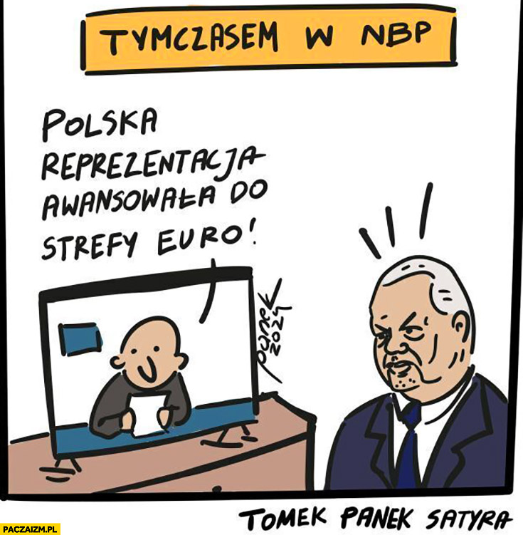 Tymczasem w NBP reakcja na polska reprezentacja awansowała do strefy euro Glapa Glapiński zły