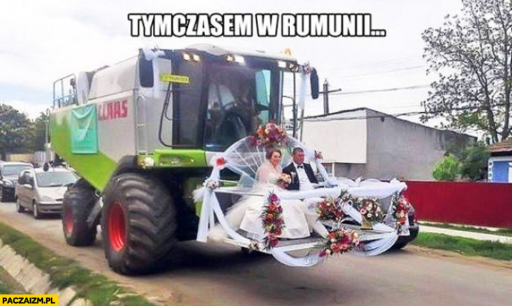Tymczasem w Rumunii do ślubu na kombajnie