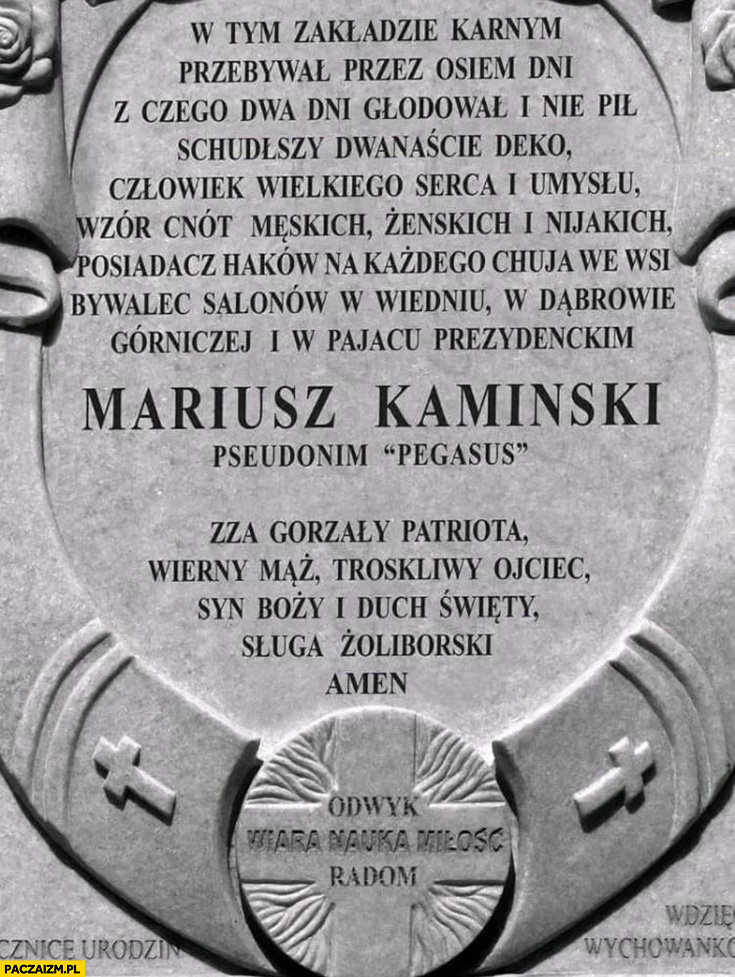 W tym zakładzie karnym przebywał Mariusz Kamiński pseudonim Pegasus tablica upamiętniająca
