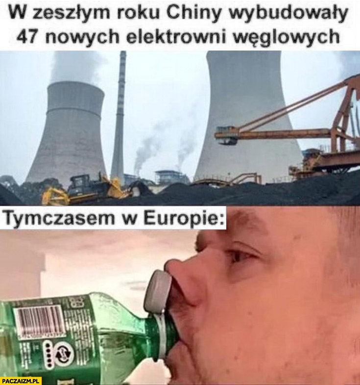 W zeszłym roku Chiny wybudowały 47 nowych elektrowni węglowych tymczasem w europie butelki z przyczepiona nakrętka