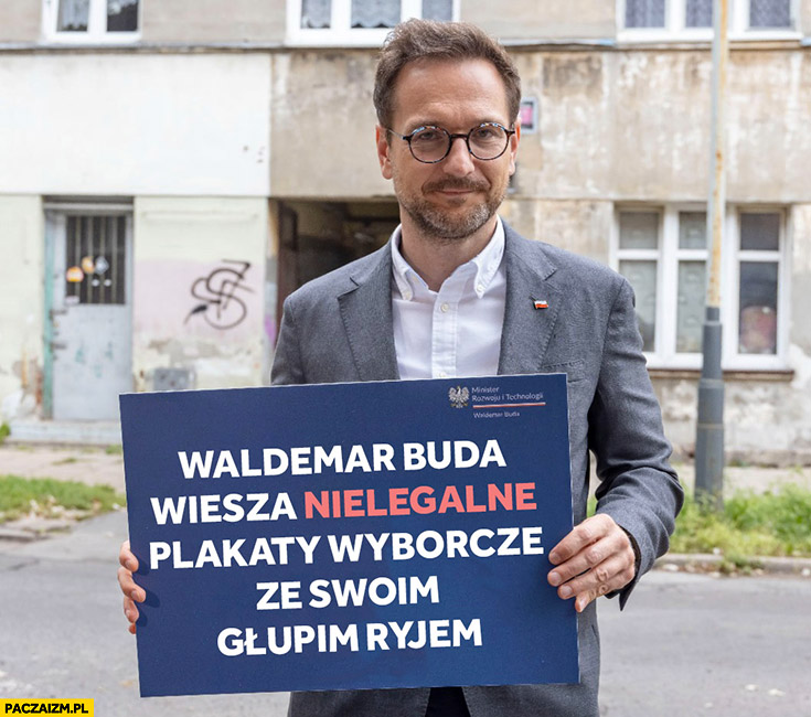 Waldemar Buda wiesza nielegalne plakaty wyborcze ze swoim głupim ryjem