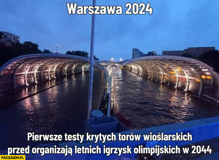 Warszawa 2024 pierwsze testy krytych torów wioślarskich przed organizacja letnich igrzysk olimpijskich w 2044 zalane powódź