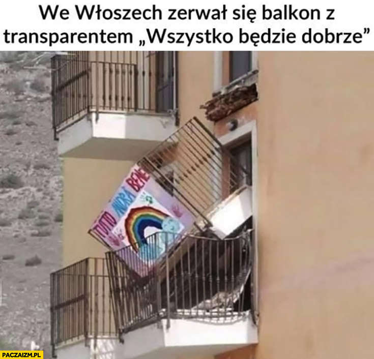 We Włoszech zerwał się balkon z transparentem „wszystko będzie dobrze”