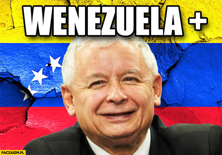Wenezuela plus Kaczyński PiS Prawo i Sprawiedliwość