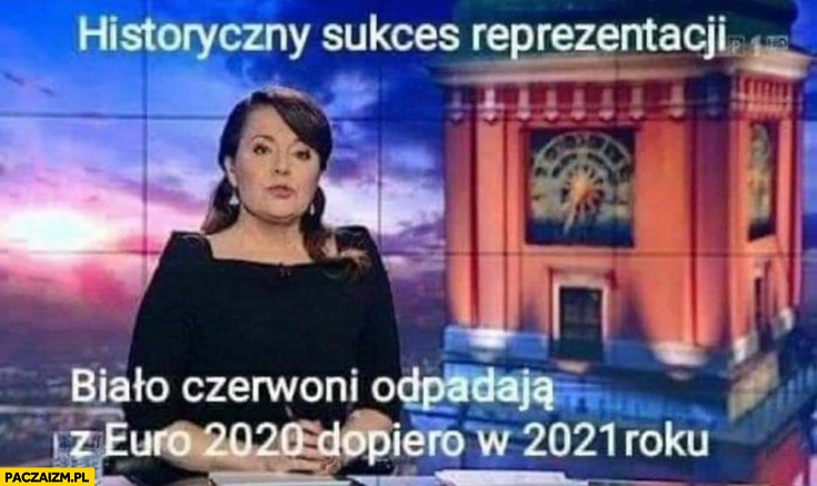 Wiadomości TVP historyczny sukces reprezentacji polski biało-czerwoni odpadają z euro 2020 dopiero w 2021 roku Holecka