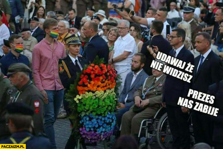 Wieniec LGBT tęcza powstanie warszawskie Morawiecki Duda udawaj, że nie widzisz, prezes nas zabije