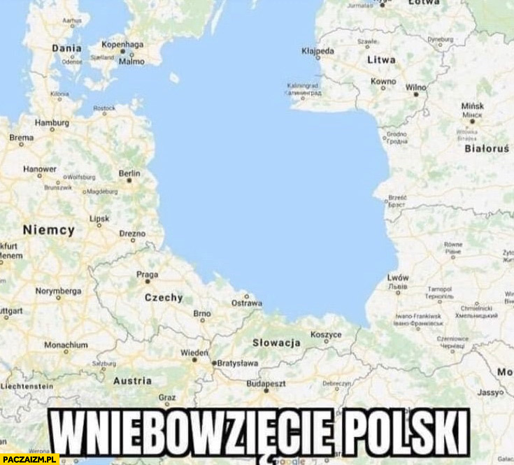 Wniebowzięcie Polski dosłownie zostało samo morze woda mapa