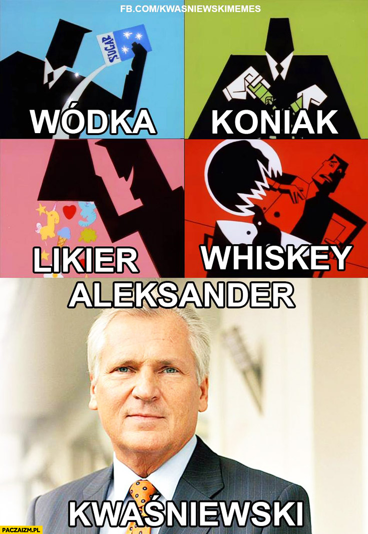 Wódka, koniak, likier, whiskey z połączenia powstaje Aleksander Kwaśniewski