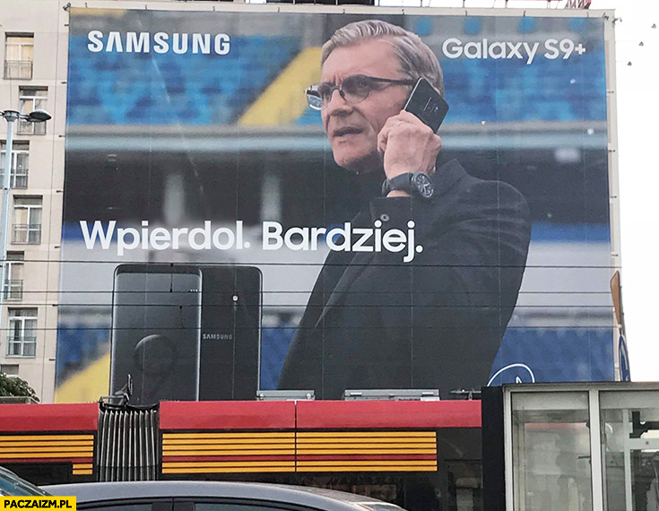 Wpierdziel bardziej Nawałka w reklamie Samsunga Galaxy billboard