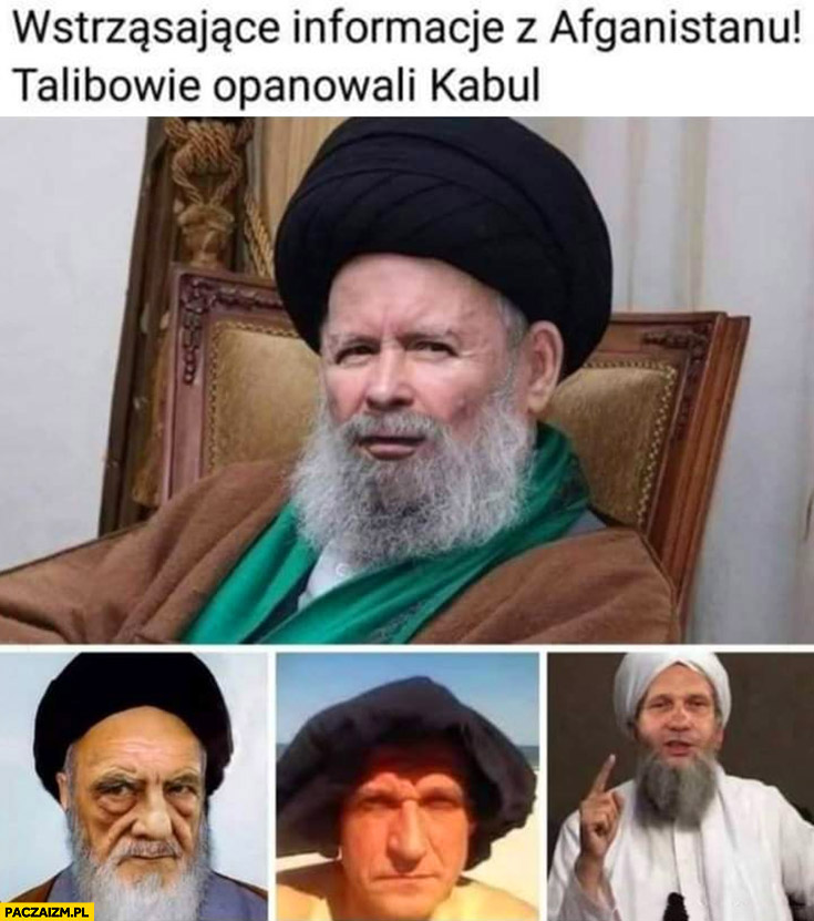 Wstrząsające informacje z Afganistanu Talibowie opanowali Kabul PiS Kaczyński, Terlecki, Kukiz, Czarnek przeróbka