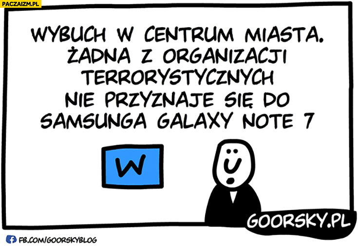 Wybuch w centrum miasta, żadna z organizacji terrorystycznych nie przyznaje się do Samsunga Galaxy Note 7 Goorsky