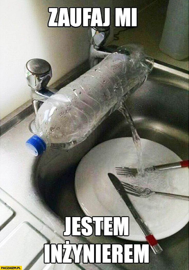 Zaufaj mi jestem inżynierem mieszalnik wody z butelki kran
