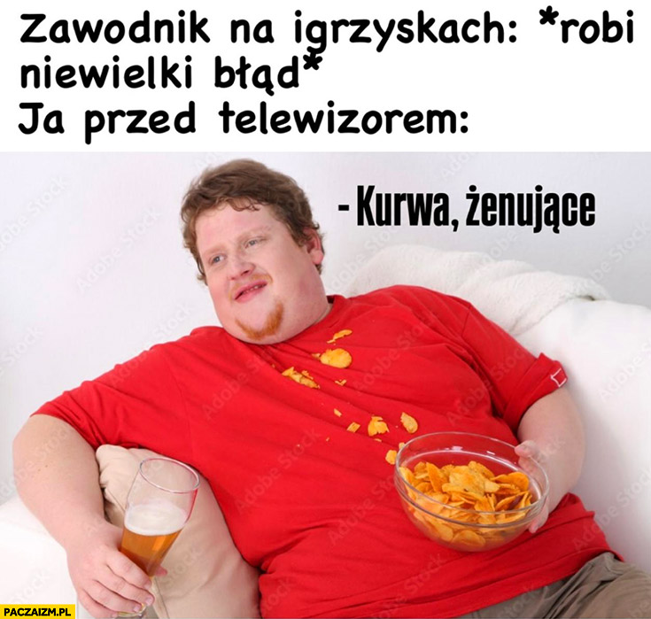 Zawodnik na igrzyskach robi nie wielki błąd, ja przed telewizorem: żenujące gruby grubas