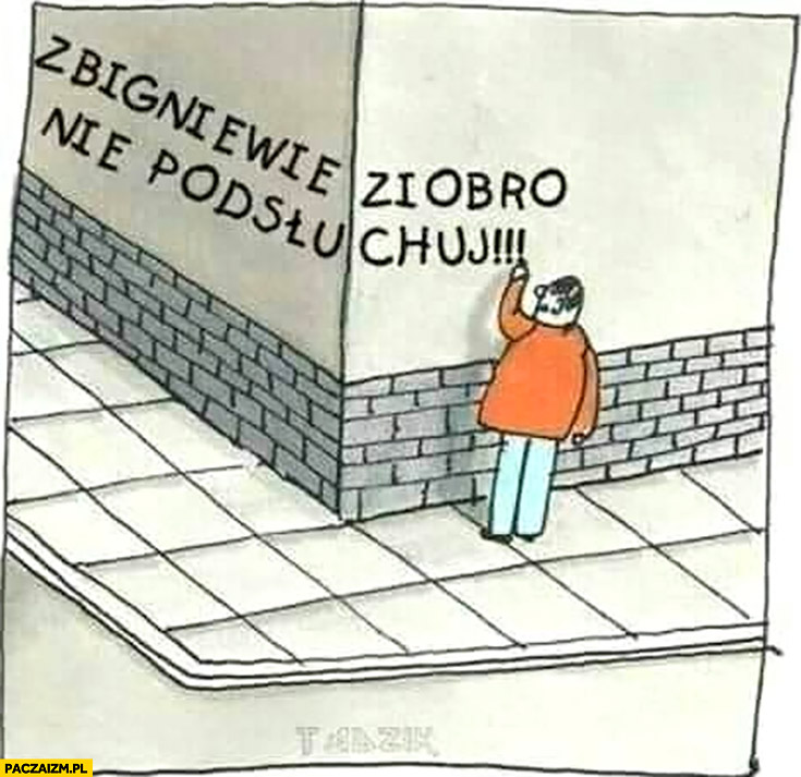 Zbigniewie Ziobro nie podsłuchuj napis na murze Ziobro kuj