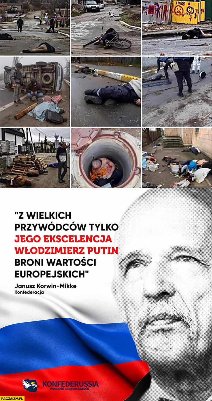 Zdjęcia zniszczeń zamordowanych Korwin cytat z wielkich przywódców tylko jego ekscelencja Włodzimierz Putin broni wartości europejskich