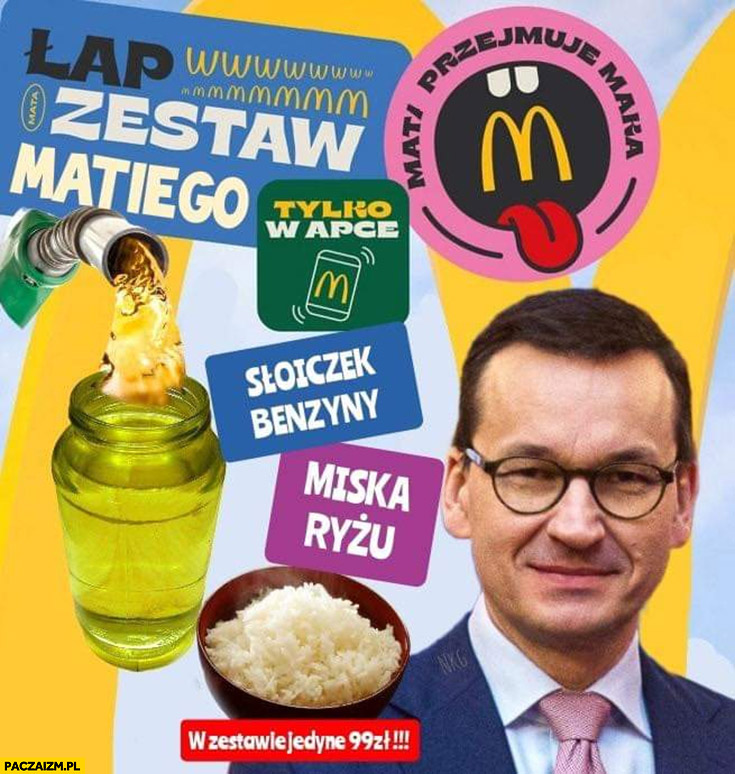 Zestaw Matiego w McDonalds słoiczek benzyny, miska ryżu Morawiecki